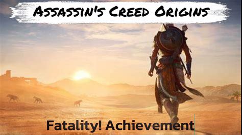 assassin's creed origins fatality.